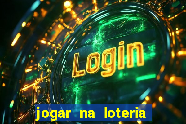 jogar na loteria dos estados unidos
